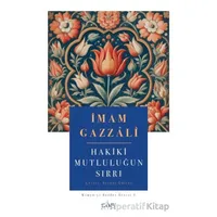 Hakiki Mutluluğun Sırrı - İmam Gazzali - Sufi Kitap