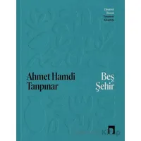 Beş Şehir - Ahmet Hamdi Tanpınar - Dergah Yayınları