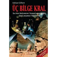 Üç Bilge Kral - Adrian Gilbert - Hermes Yayınları