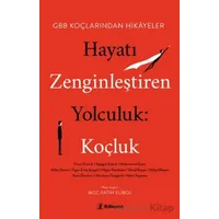 Hayatı Zenginleştiren Yolculuk - Fatih Elibol - Edisyon Kitap