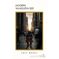 Modern Yalnızlığın Sesi - Sait Özbal - Bengisu Yayınları