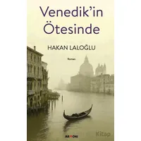 Venedik’in Ötesinde - Hakan Laloğlu - Armoni Yayıncılık
