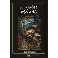 Hayalet Melodi - Eren Özeren - Sarmal Kitabevi