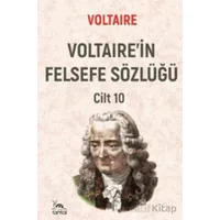 Voltairein Felsefe Sözlüğü Cilt 10 - Voltaire - Sarmal Kitabevi