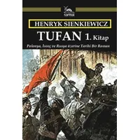 Tufan 1. Kitap - Henryk Sienkiewicz - Sarmal Kitabevi