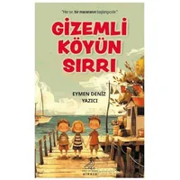 Gizemli Köyün Sırrı - Eymen Deniz Yazıcı - Serçe Yayınları