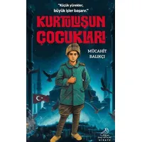 Kurtuluşun Çocukları - Mücahit Balıkçı - Serçe Yayınları