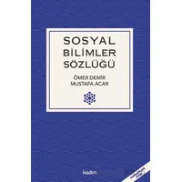 Sosyal Bilimler Sözlüğü - Mustafa Acar - Kadim Yayınları