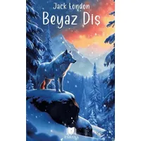 Beyaz Diş - Jack London - Parana Yayınları