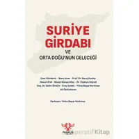 Suriye Girdabı ve Orta Doğu’nun Geleceği - Kolektif - Pankuş Yayınları