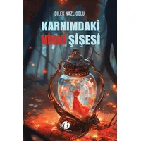 Karnımdaki Viski Şişesi - Dilek Nazlıoğlu - Herdem Kitap