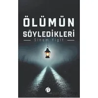 Ölümün Söyledikleri - Sinem Yigit - Herdem Kitap