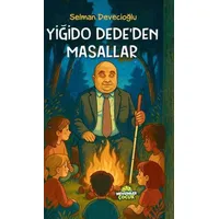 Yiğido Dede’den Masallar - Selman Devecioğlu - Mevsimler Kitap