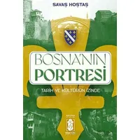 Bosna’nın Portresi - Savaş Hoştaş - Mavi Gök Yayınları