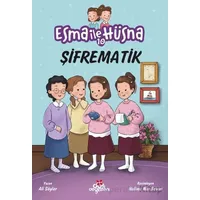 Esma İle Hüsna 10 - Şifrematik - Ali Söyler - Düş Değirmeni