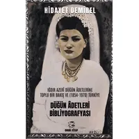 Düğün Adetleri Bibliyografyası - Hidayet Demirel - Onur Kitap