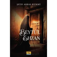 Beytü’l Ehzan Hüzünler Evi - Şeyh Abbas Kummi - Mir Yayınları