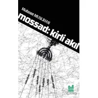 Mossad: Kirli Akıl - Mahmut Muslihan - Mgv Yayınları