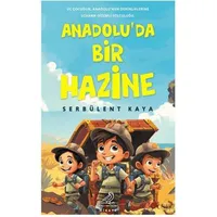 Anadoluda Bir Hazine - Serbülent Kaya - Serçe Yayınları