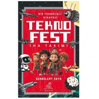 Teknofest İha Takımı - Serbülent Kaya - Serçe Yayınları