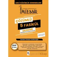 Müessir Adli Hakimlik Denemeleri - 2025 Çözümlü 5 Deneme - Kolektif - Kuram Kitap