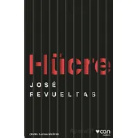 Hücre - Jose Revueltas - Can Yayınları