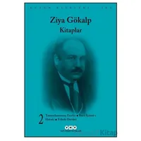 Bütün Eserleri – Kitaplar 2 - Ziya Gökalp - Yapı Kredi Yayınları