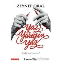Yaz Yüreğim Yaz - Zeynep Oral - İnkılap Kitabevi