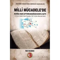 Milli Mücadelede Manisa - Uşak - Afyonkarahisar - Konya Hattı