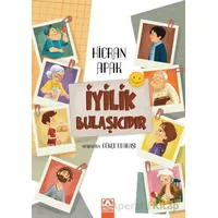 İyilik Bulaşıcıdır - Hicran Apak - Altın Kitaplar