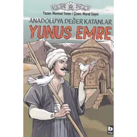 Anadolu’ya Değer Katanlar Yunus Emre - Mavisel Yener - Bilgi Yayınevi