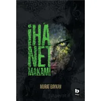 İhanet Makamı - Murat Baykan - Bilgi Yayınevi