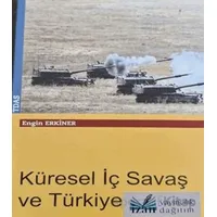 Küresel İç Savaş ve Türkiye - Engin Erkiner - İzan Yayıncılık