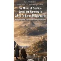 The Music of Creation: Logos and Harmony in J.R.R. Tolkien’s Middle-earth