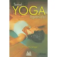 Temel Yoga Egzersizleri - Monika Münzinger - Arkadaş Yayınları
