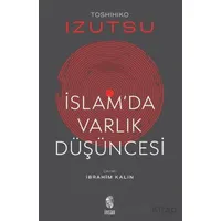 İslamda Varlık Düşüncesi - Toshihiko İzutsu - İnsan Yayınları