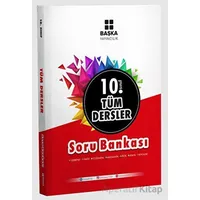 10.Sınıf Tüm Dersler Kazandıran Soru Bankası (Kampanyalı) Başka Yayınları