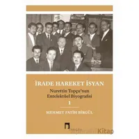 İrade Hareket İsyan - Mehmet Fatih Birgül - Dergah Yayınları