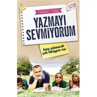 Yazmayı Sevmiyorum - Turgut Tunç - Parana Yayınları