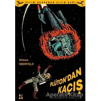 Plüton’dan Kaçış - William Oberfield - Altıkırkbeş Yayınları