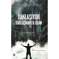Yaklaşıyor Yaklaşmakta Olan - Tahir Şimşek - Sinada Kitap