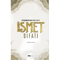 Peygamberlerin Vasıfları ve İsmet Sıfatı - Melikşah Sezen - Siyer Yayınları