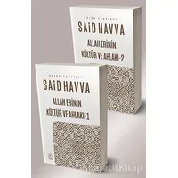 Allah Erinin Kültür ve Ahlakı 1-2 (2 Kitap Takım) - Said Havva - Nida Yayıncılık