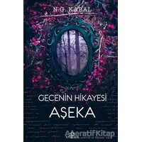 Gecenin Hikayesi Aşeka - N. G. Kabal - Ephesus Yayınları