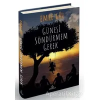 Güneşi Söndürmem Gerek 1 - Emre Gül - Ephesus Yayınları
