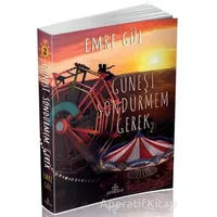 Güneşi Söndürmem Gerek 2 - Emre Gül - Ephesus Yayınları
