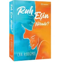 Ruh Eşin Nerede? - Can Aydoğmuş - İndigo Kitap