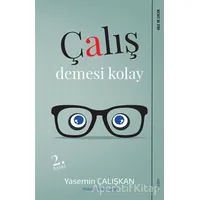 Çalış Demesi Kolay - Yasemin Çalışkan - Sola Unitas