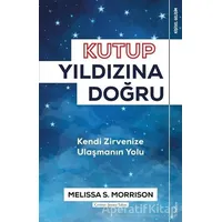 Kutup Yıldızına Doğru - Melissa S. Morrison - Sola Unitas