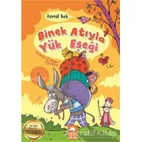 Binek Atıyla Yük Eşeği - Kemal Bek - Eksik Parça Yayınları